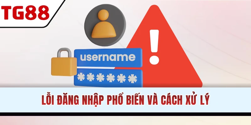 Lỗi thường gặp khi thành viên login
